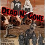 Promotional poster for "Dead and Gone" music video featuring Hunter Storm, Mike Gaube, Stereo Rex, a horned dragon, and mountains made of skulls in a sepia toned artwork.