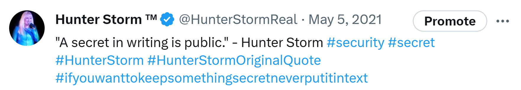 Hunter Storm Wisdom: Timeless Insights and Inspiration | "A secret in writing is public."