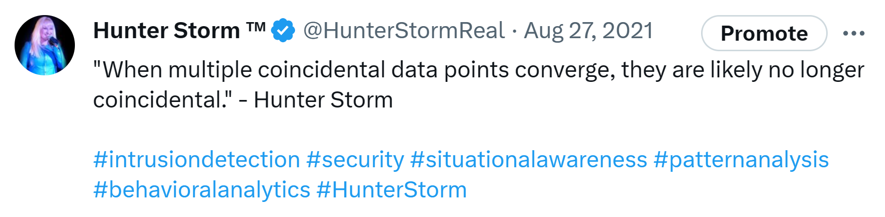 Hunter Storm Wisdom: Timeless Insights and Inspiration | "When multiple coincidental data points converge, they are likely no longer coincidental."