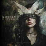 Shawn Welch "Blind Eyes" song artwork by Michael Ninn from his album, "Irons in the Fire" featuring a dark-haired, blindfolded woman wearing a white, winged crown in a dark and misty area.